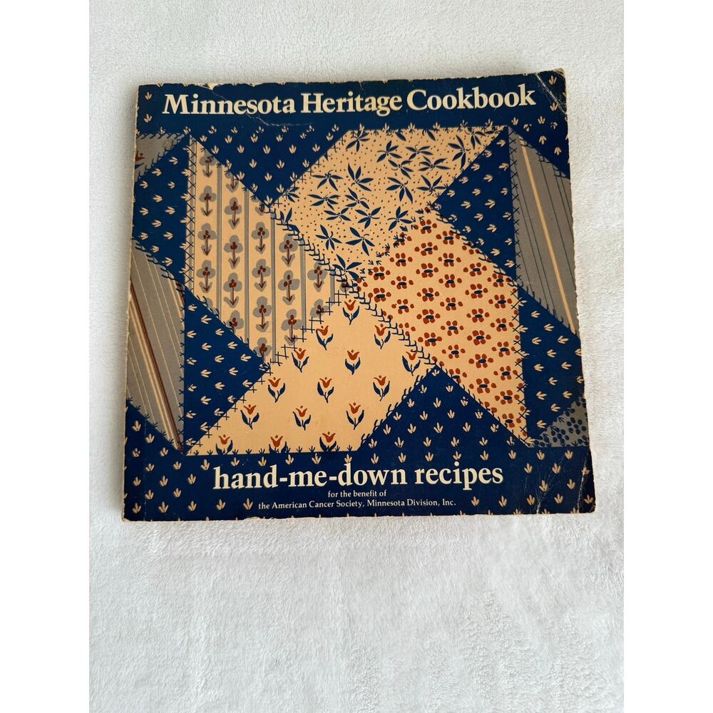 Minnesota Heritage Cookbook Hand‑Me‑Down Recipes 1979 American Cancer‎ Society